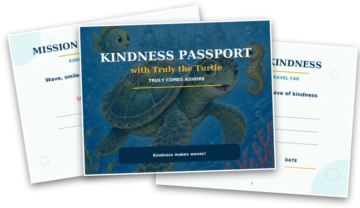 Three pages from the Kindness Passport: the cover with Truly the Turtle, Mission 1 Welcome Wave, and the My Wave of Kindness promise page.
